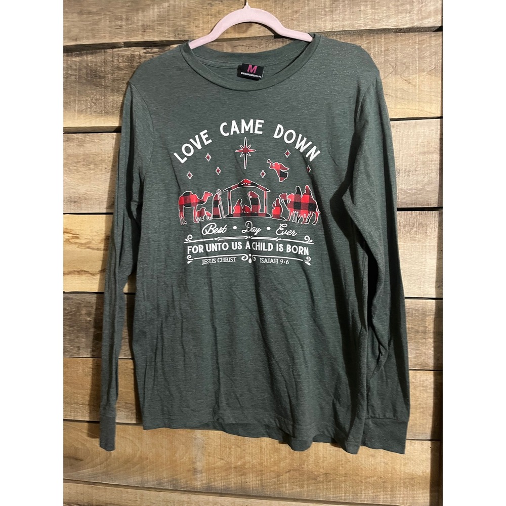 Love Came Down Jesus Christ Isaiah 9 6 Long Sleeve T Shirt M Religious Christmas